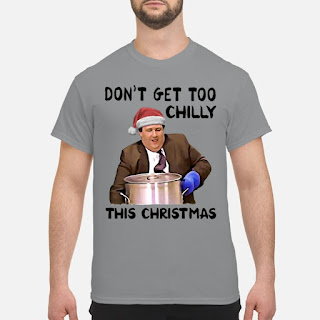 Kevin Malone Don’t Get Too Chilly This Christmas Shirt