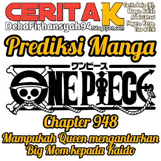 Prediksi Manga One Piece Chapter 948, Mampukah Queen mengantar Big Mom ke Kaido?