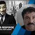 VIDEO: Anonymus dice la verdad sobre la fuga de El Chapo