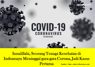 Innalillahi, Seorang Tenaga Kesehatan di Indramayu Meninggal gara-gara Corona, Jadi Kasus Pertama