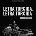 Letra torcida, letra torcida, de Tom Franklin