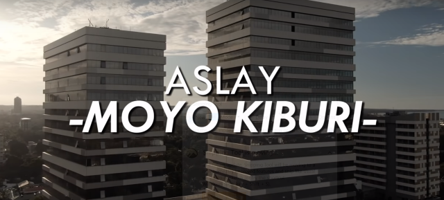 VIDEO | ASLAY - MOYO KIBURI