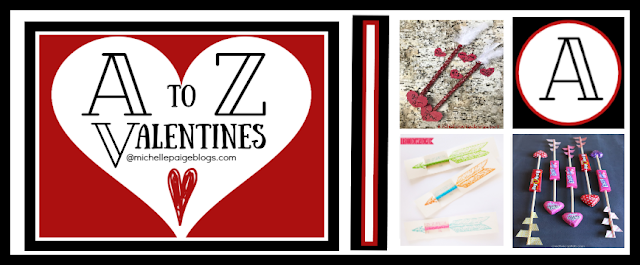 A to Z Valentines @michellepaigeblogs.com