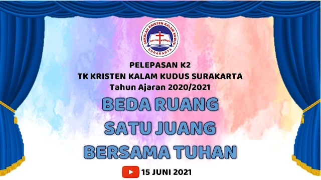 TK Kalam Kudus Gelar Pelepasan K2 2020/2021