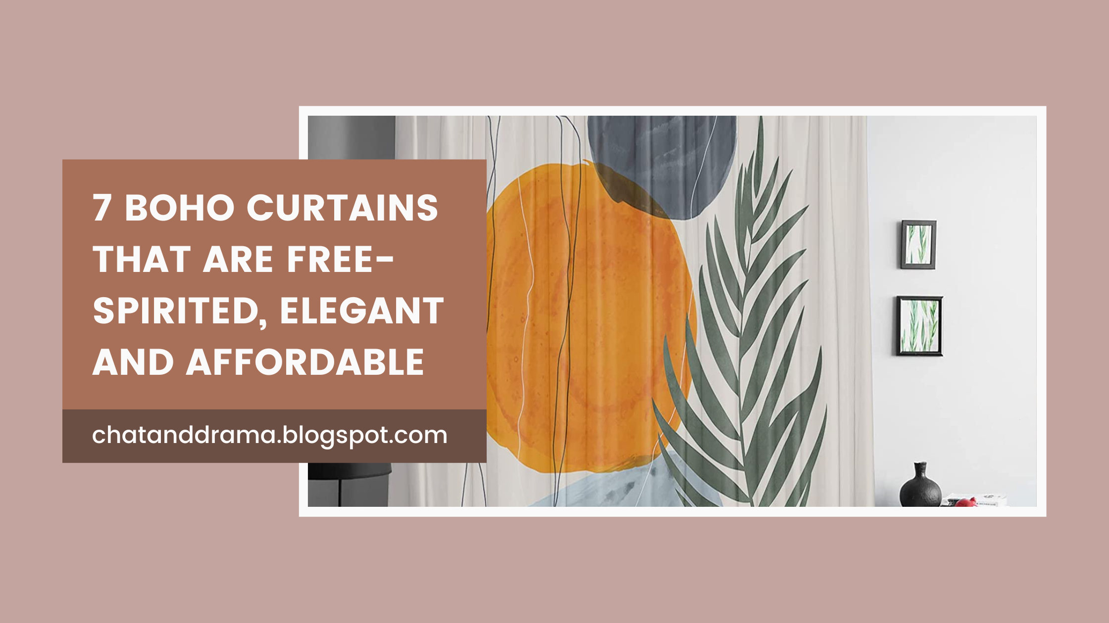 Add More Beauty to Your Home with Boho Curtains