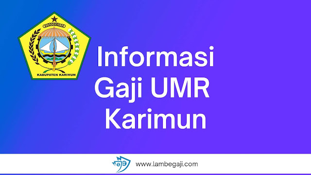 Informasi Gaji UMR Karimun