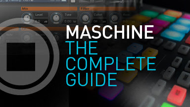  NI Maschine The Complete Guide TUTORiAL