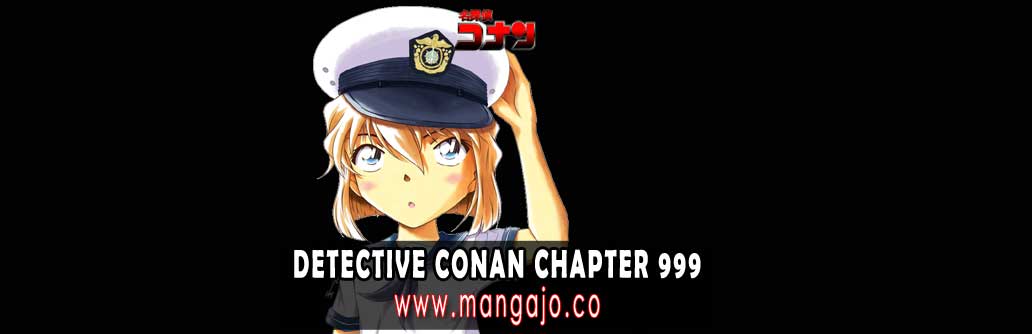 Detective Conan Chapter 999 Terbaru-Bukan Hanya Sebuah Gantungan HP!