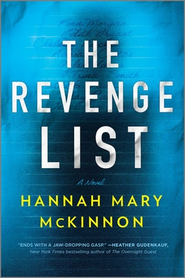 book cover of domestic thriller The Revenge List by Hannah Mary McKinnon