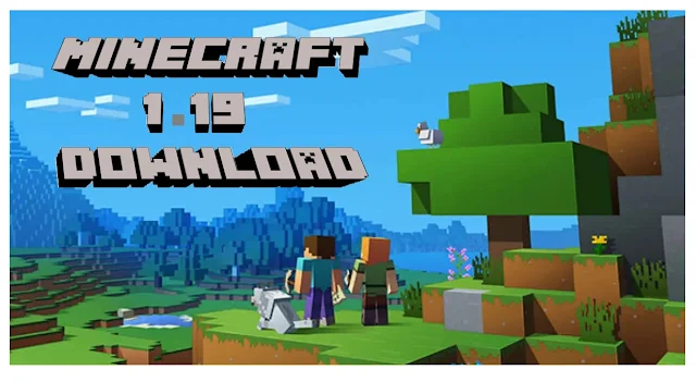 Minecraft 1.19 download, Minecraft 1.19 download apk, Minecraft 1.19 download free download