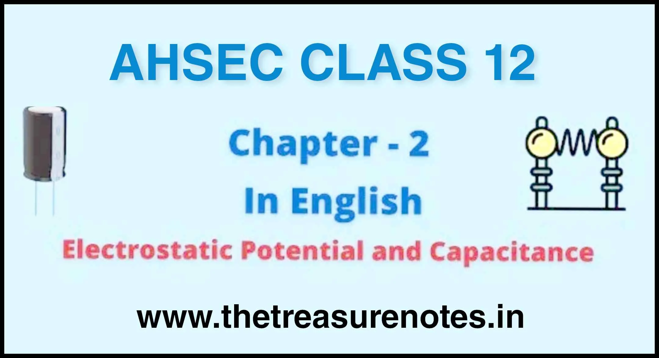 AHSEC CLASS 12 Physics : Chapter 2 Electrostatic Potential and Capacitance Solution, Important Question-Answer 2023 | HS 2nd Year Physics Question Answer