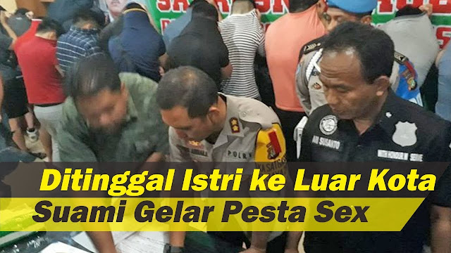  Ditinggal Istri ke Luar Kota, Suami di Jakarta Diciduk Gelar Pesta Sex Sesama Jenis di Rumahnya