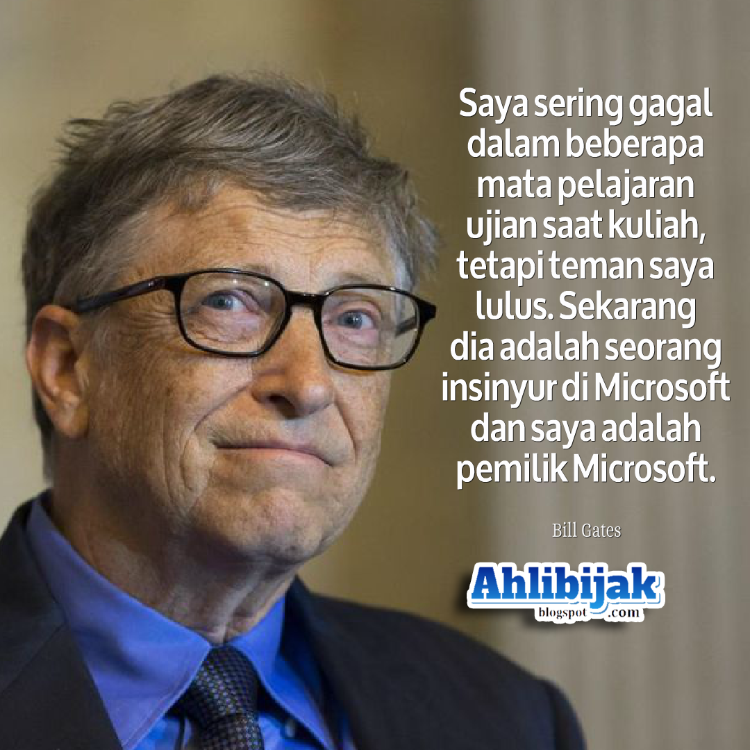 20 Inspirasi Kata Motivasi Bill Gates Bahasa Indonesia Lucy Feng