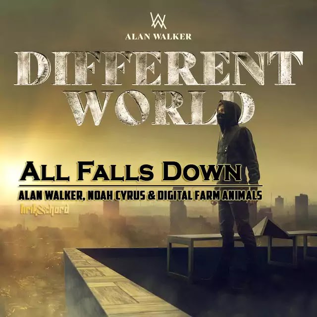 All Falls Down - Alan Walker, Noah Cyrus & Digital Farm Animals