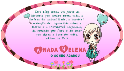 Amada Helena...o sonho acabou