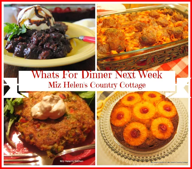 Whats For Dinner Next Week 2-5-17 at Miz Helen's Country Cottage