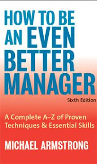 How To Be An Even Better Manager A Complete A Z of Proven Techniques Essential Skills Sixth Edition