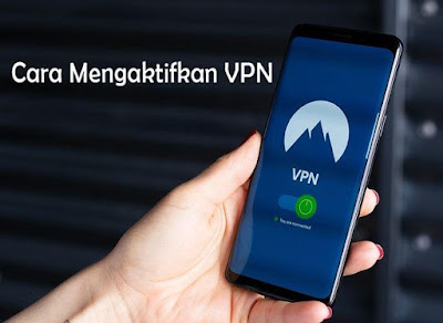 Cara Mengaktifkan VPN Indosat Maupun Operator Lain