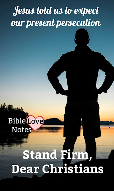 Christians are facing difficult times ahead. This 1-minute devotion encourages us to stand firm.