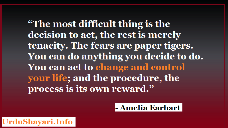 Quotes About Life, Change, fear, Decision, Reward, process to success