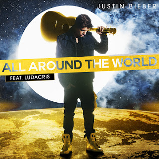 Justin Bieber All Around The World feat. Ludacris Lyrics