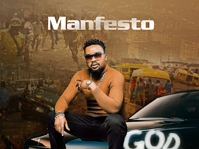 Music: Manfesto – God Abeg