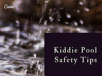 6 Safety Tips To Remember When Using An Inflatable Kiddie Pool [Must-Read]