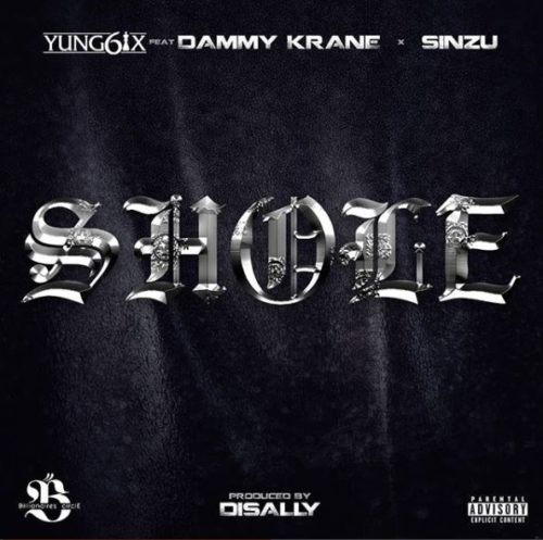 [DOWNLOAD SONG] Yung6ix – Shole ft. Dammy Krane & Sinzu - www.mp3made.com.ng 