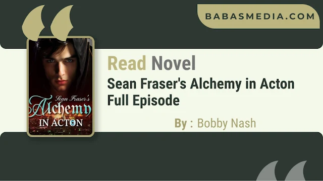 Cover Sean Fraser's Alchemy in Acton Novel By Bobby Nash