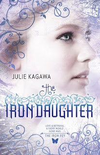 Book Cover of The Iron Daughter by Julie Kagawa