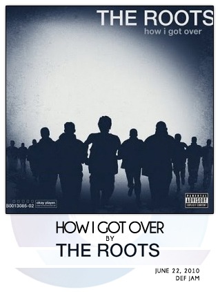 How I Got Over by The Roots