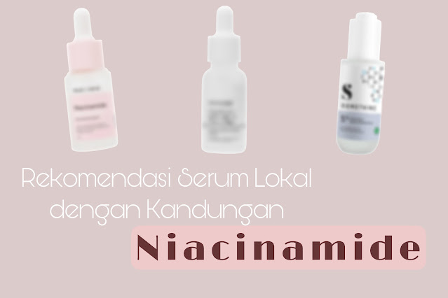 rekomendasi-serum-lokal-niacinamide-sheillautama