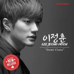 Lee Jeong Hoon - Demi Cinta