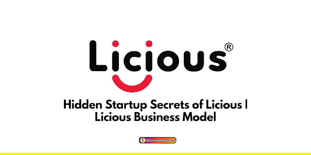 Hidden Startup Secrets of Licious,Licious Business Model,