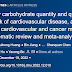 Quantidade e qualidade de carboidratos na dieta e risco de doença cardiovascular, mortalidade por todas as causas, cardiovascular e câncer.