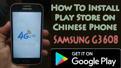 SM-G3608 PLAYSTORE FIX ROM - Install Google Apps on Chinese phone