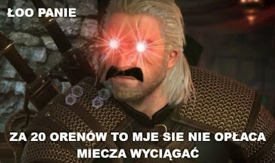 Łooo panie wiedźmin