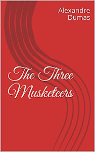 The Three Musketeers (English Edition)