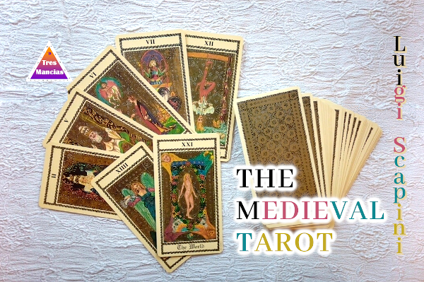 The Medieval Tarot by Luigi Scapini - Art in Tres Mancias Consultancy