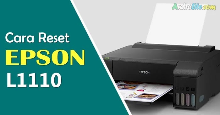 Download Resetter dan Cara Reset Epson L1110