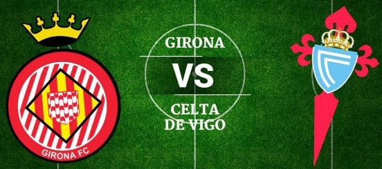  Prediksi Bola - Prediksi Girona vs Celta Vigo 18 September 2018