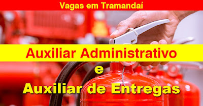 Vagas para Auxiliar Administrativo e Auxiliar de Entregas em Tramandaí