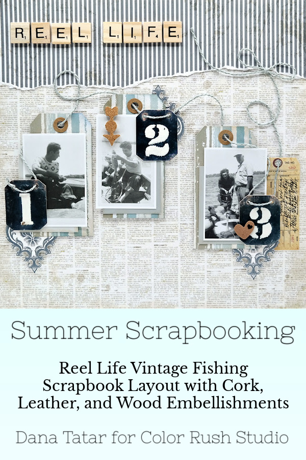 Vintage Fishing Scrapbook Layout with Die-Cuts and Textured Embellishments by Dana Tatar for Color Rush Studio