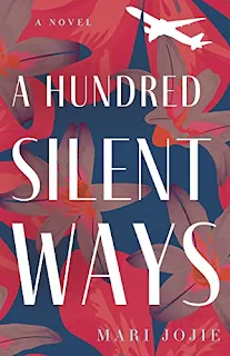 A Hundred Silent Ways: A Novel - Women's Fiction by Mari Jojie - book promotion companies