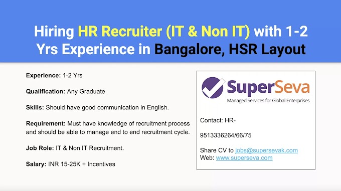 Hiring IT & Non IT HR Recruiter in HSR Layout, Bangalore | Salary up to INR 25K P.M. + Incentives
