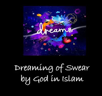 swear by God in Dream Islamic Interpretation