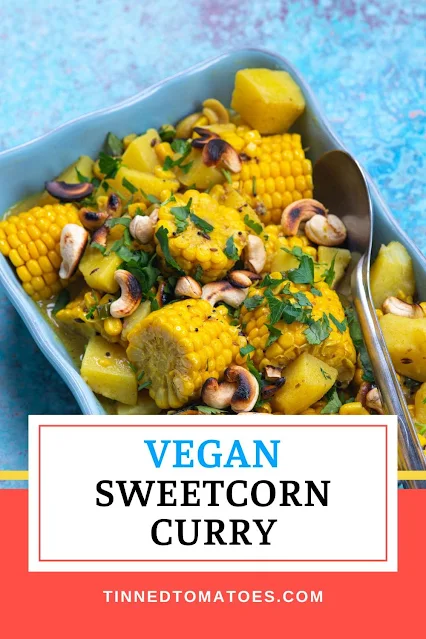 vegan corn curry made with corn cobs and cashews.