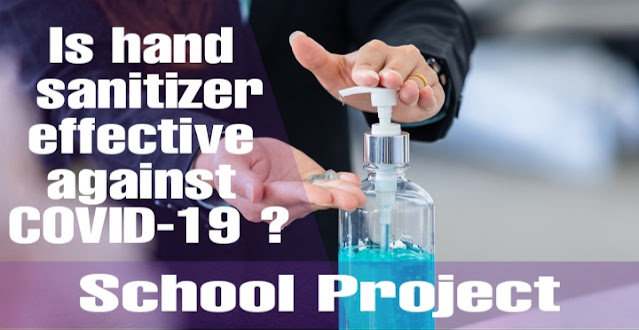 School project for class 10 on Is hand sanitizer effective against COVID-19 ?