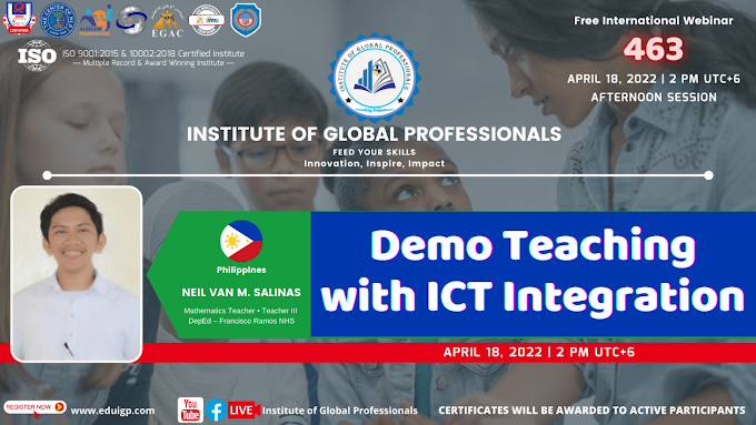 Free International Webinar on Demo Teaching with ICT Integration for Educators with E-Certificate on April 18, 2022 | Register Here!