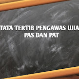 √ Tata Tertib Pengawas Ujian Pas dan PAT